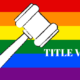 Title VII, rainbow flag and gavel